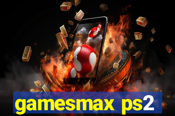 gamesmax ps2